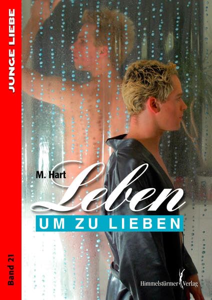 Leben um zu lieben (Junge Liebe)