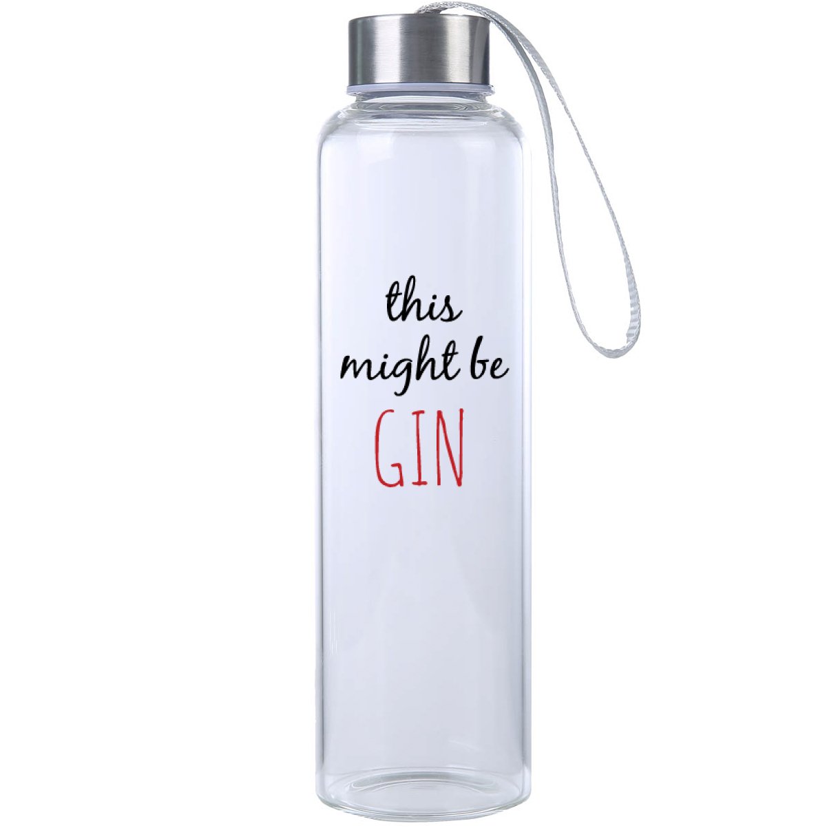 Mad Style Mad 2 Order This Might be Gin Inspirational Novelty Glass BPA Free Hydro Water Bottle 20 oz. with Carrying Strap