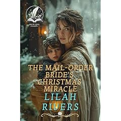 The Mail-Order Bride's Christmas Miracle Audiolibro Por Lilah Rivers arte de portada