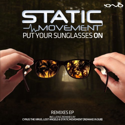 Amazon Music Static MovementのPut Your Sunglasses On Amazon.co.jp