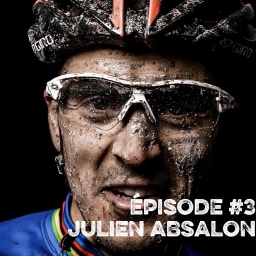 Julien ABSALON : Rouler sur l'or. De la qu&ecirc;te au revers de la m&eacute;daille quand on est une l&eacute;gende de son sport