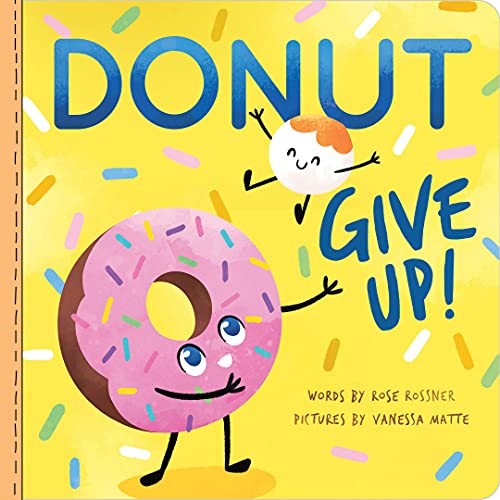 Image of Donut Give Up: A Sweet Affirmations Board Book for Babies and Toddlers to Celebrate Easter! (Punderland)