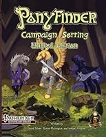 Ponyfinder - Campaign Setting 1497439965 Book Cover