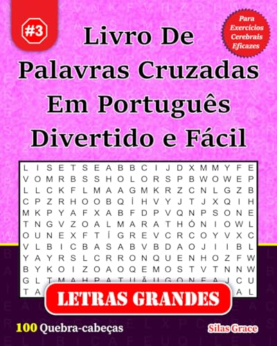 Livro De Palavras Cruzadas Em Português Divertido e Fácil: #3: (PORTUGUESE EDITION): 100 Quebra-cabeças e Soluções para te manter entretido