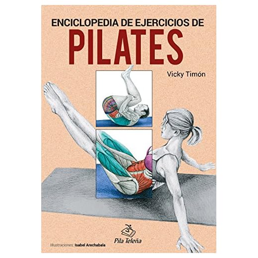 Pilates. Enciclopedia de ejercicios (Spanish edition)
