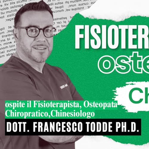 Fisioterapia, osteopatia, Chinesiologia, Chiropratica -con Francesco Todde