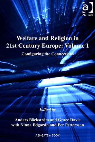 Buy Welfare and Religion in 21st Century Europe: Volume 1: Configuring the Connections — BookShops.in