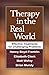 Therapy in the Real World: Effective Treatments for Challenging Problems