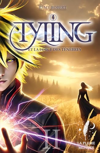  Tyling et la force des ténèbres