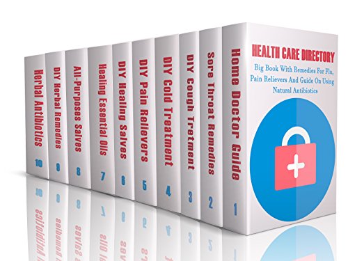 Health Care Directory: Big Book With Remedies For Flu, Pain Relievers And Guide