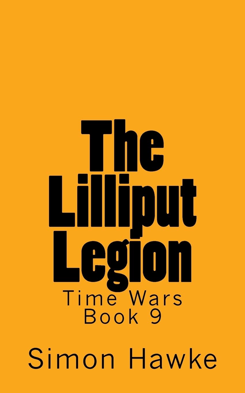 The Lilliput Legion: Volume 9 (Time Wars)