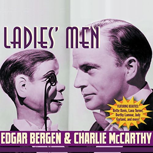 Edgar Bergen & Charlie McCarthy - Edgar Bergen