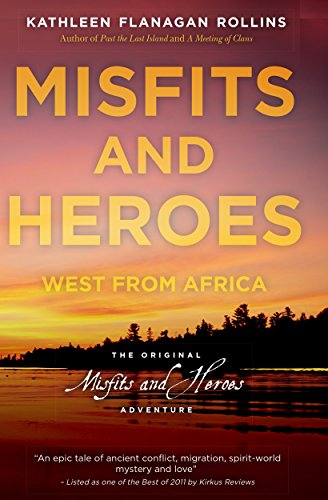 Misfits and Heroes: West from Africa