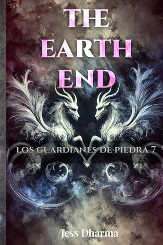 The earth end (LOS GUARDIANES DE PIEDRA)