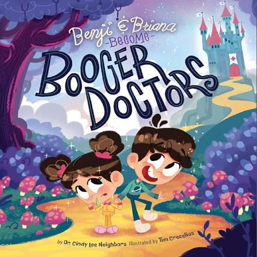 Benji and Briana Become Booger Doctors | Cindy Lee Neighbors MD episode artwork