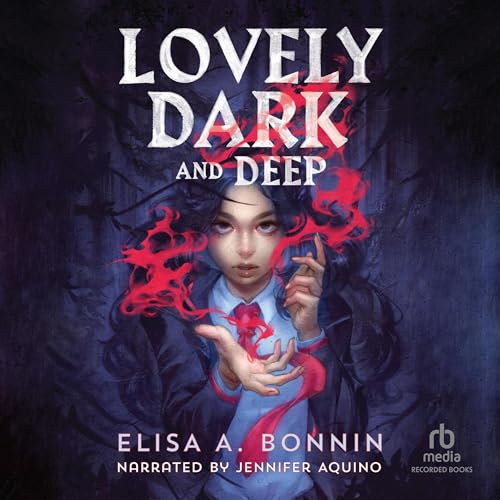 Lovely Dark and Deep - Elisa A. Bonnin episode artwork