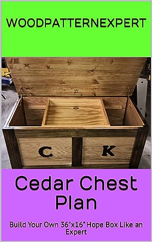 Cedar Chest Plan: Build Your Own 36'x16' Hope Box Like an Expert