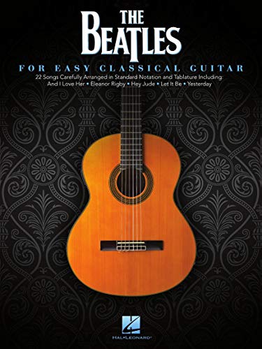  The Beatles: For Easy Classical Guitar [Lingua inglese]