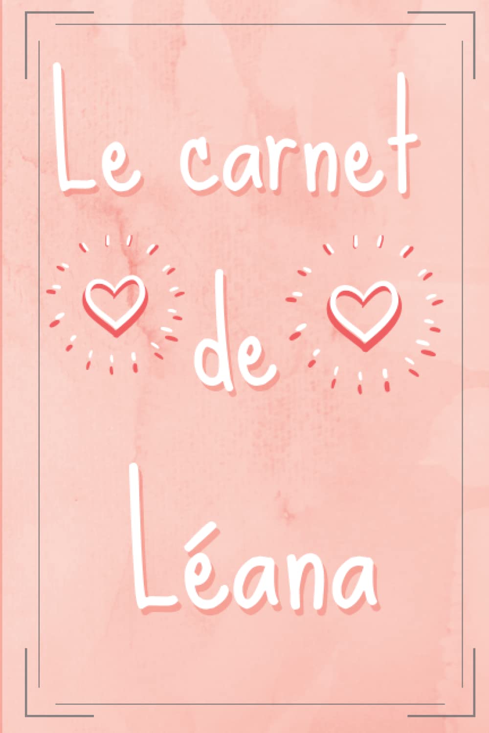 Léana Mon journal intime: Le journal intime de Léana