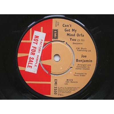 Benjamin, Joe Can't Get My Mind Orfa You 7" EMI EMI 2550 EX 1976