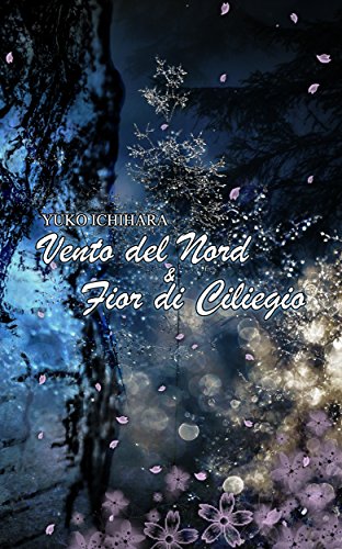 Vento del nord e Fior di ciliegio