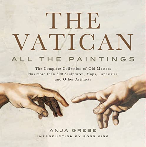 Vatican: All the Paintings: The Complete Collection of Old Masters, Plus More than 300 Sculptures...