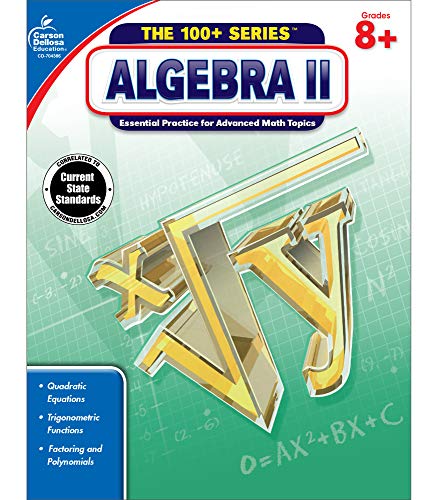Carson Dellosa | Algebra 2 Workbook | 8th–10th Grade, 128pgs (The 100+ Series)