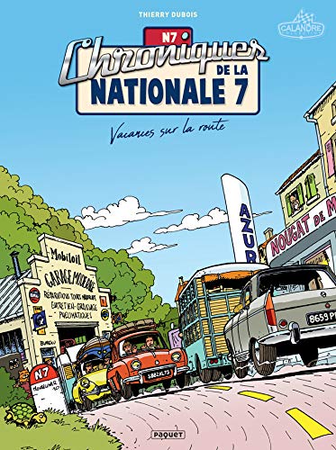 Télécharger Chroniques de la Nationale 7 T1 : Vacances sur la route livre En ligne