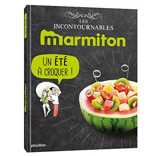 Télécharger Marmiton Enfin l'été ! Les recettes incontournables Livre eBook France