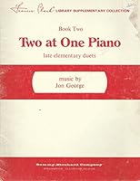 Two at the Piano, Book 2, Late Elementary Duets B01C9PBJ5S Book Cover