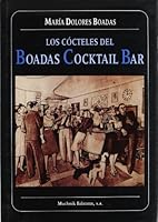 Los cócteles del Boadas.: Cocktail Bar 8476691297 Book Cover