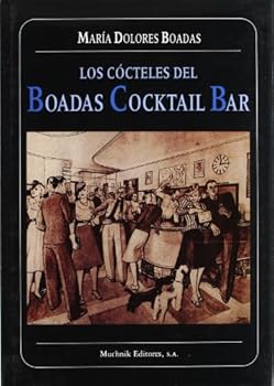 Paperback Los cócteles del Boadas.: Cocktail Bar [Spanish] Book