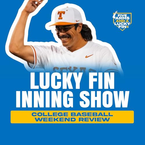 Lucky Fin Inning Show: ACC the new King of College Baseball?