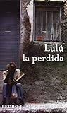 Lulú la perdida (Spanish Edition)