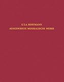 hoffmann klavier v 120  Kleine weltliche Vokalwerke und Klaviersonaten: Partitur und Kritischer Bericht. (E.T.A. Hoffmann - Ausgewählte Musikalische Werke)