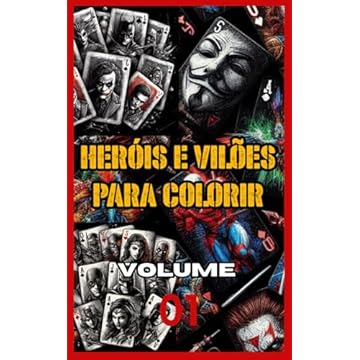 Capa do livro Heróis e vilões para colorir: Volume 01: A Origem das Lendas (Herões e Vilões para Colorir) (Portuguese Edition)