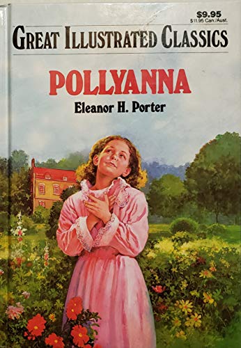 Great Illustrated Classics Pollyanna B000K05EW4 Book Cover