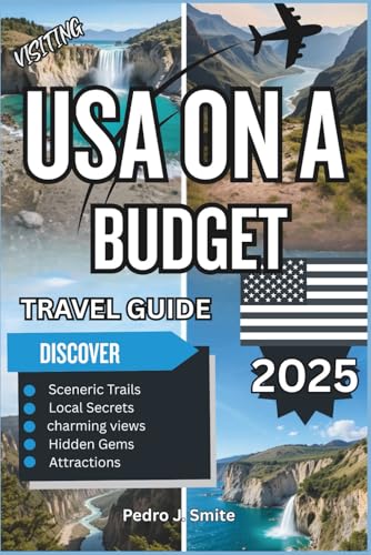 USA on a Budget Travel Guide 2025: Affordable Adventures, Travel ...