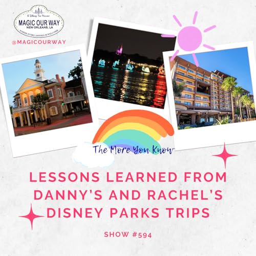『Lessons Learned from Danny’s and Rachel’s Disney Parks Trips - MOW #594』のカバーアート
