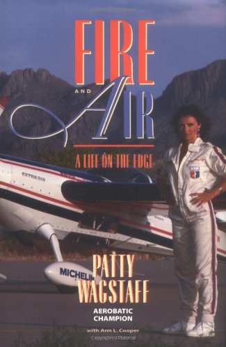 Télécharger Fire and Air: A Life on the Edge PDF Ebook En Ligne