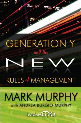 Generation Y and the New Rules of Management