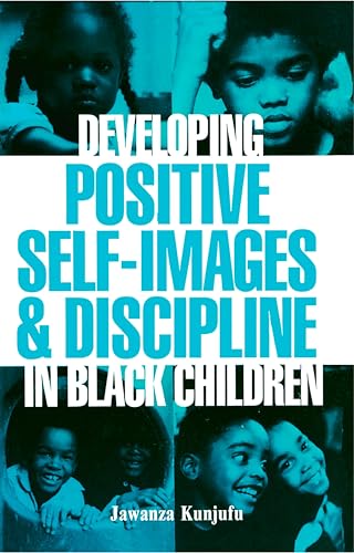 Cover of Developing Positive Self-Images & Discipline in Black Children