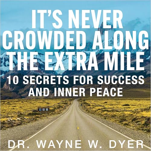 It's Never Crowded Along the Extra Mile