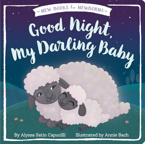 Image of Good Night, My Darling Baby (New Books for Newborns)