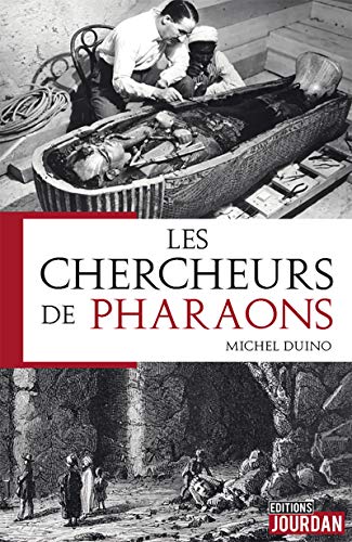 livre Les chercheurs de Pharaons: Roman historique