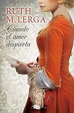 Cuando el amor despierta (Serie Un baile en Almack’s 1) (Ficción)