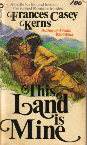 This Land Is Mine (Paperback) By Frances Casey ... B000UIDGSK Book Cover