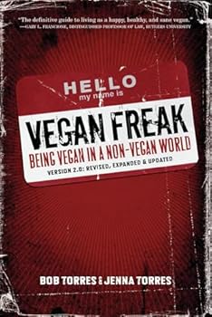 Paperback Vegan Freak: Being Vegan in a Non-Vegan World (Tofu Hound Press) Book