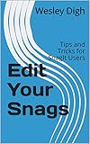 Edit Your Snags: Tips and Tricks for SnagIt Users (English Edition)