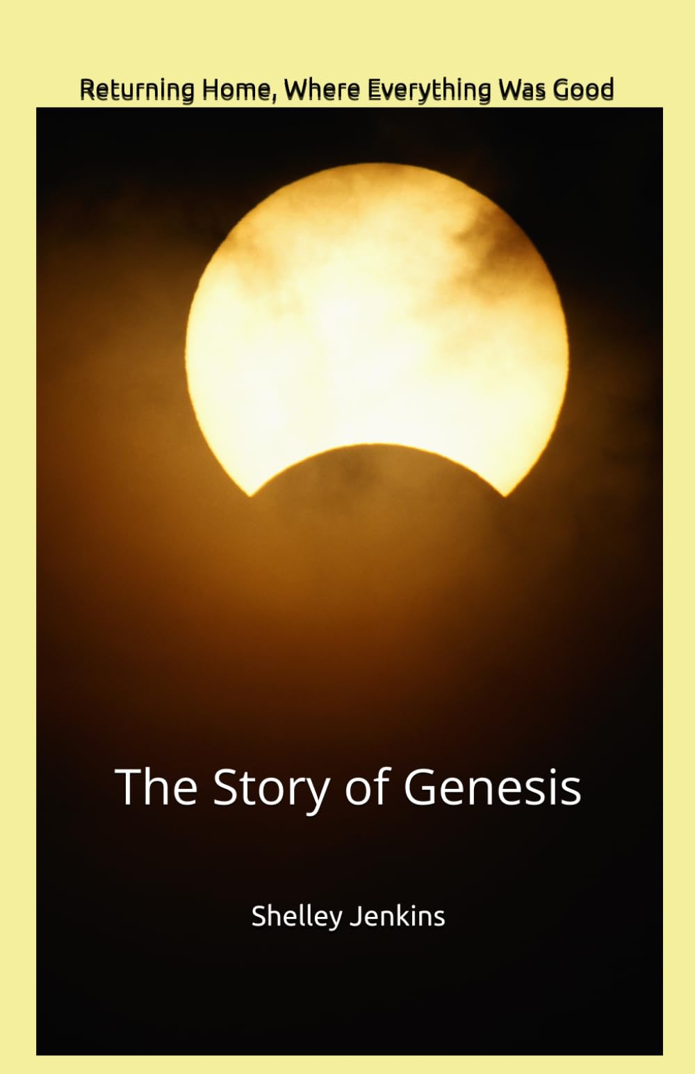 Returning Home, Where Everything Was Good: The Story of Genesis